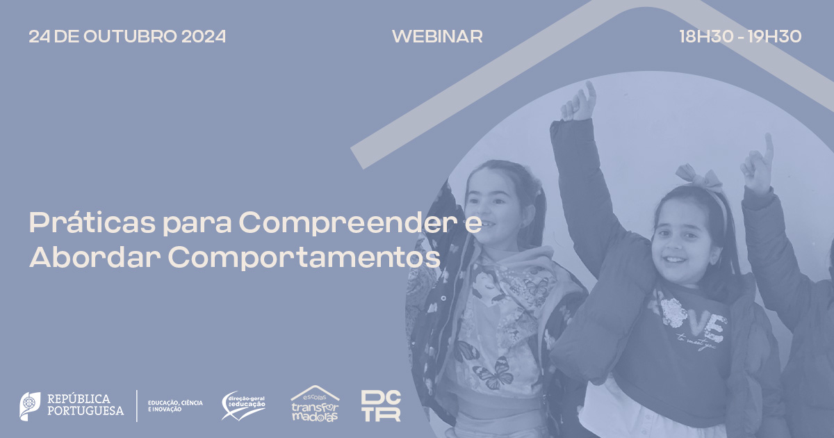 webinar "Escolas Transformadoras - Práticas para Compreender e Abordar Comportamentos”