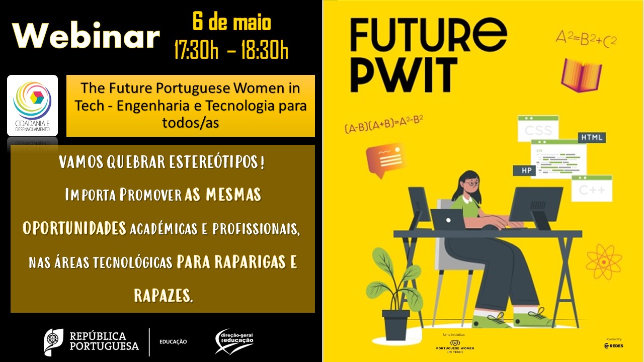 The Future Portuguese Women in Tech - Engenharia e Tecnologia para todos e todas