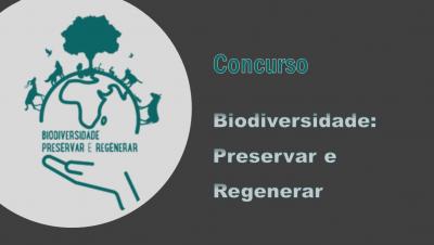 Concurso  Biodiversidade: Preservar e Regenerar