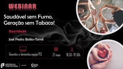 Webinar  - Saudável sem Fumo, Geração sem Tabaco!  