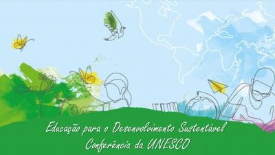 Educação para o Desenvolvimento Sustentável – Conferência da UNESCO