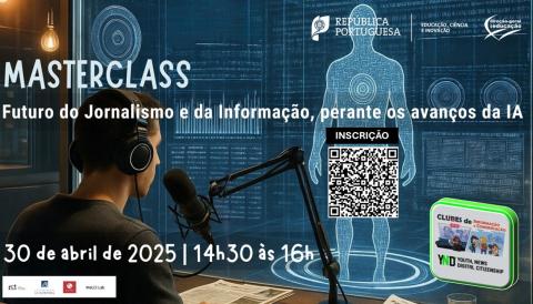 Masterclass Futuro do jornalismo e da informação perante os avanços da IA – Riscos e Oportunidades