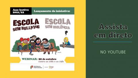 Iniciativa na “Escola Sem Bullying. Escola Sem Violência” - ano letivo  2021/22 – Registo de Escola