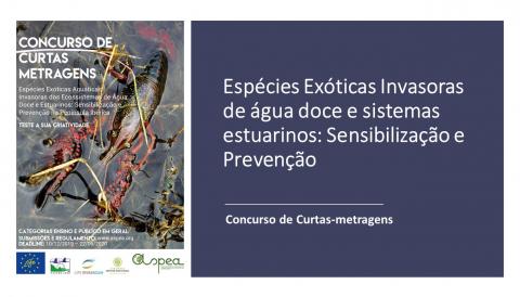 Espécies Exóticas Invasoras de água doce e sistemas estuarinos: Sensibilização e Prevenção -  Concurso de Curtas-metragens