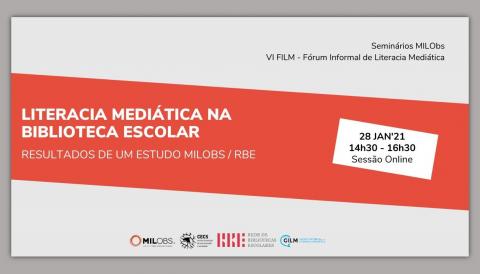 Seminário "Literacia Mediática na Biblioteca Escolar"  28.01.2021 às 14:30h