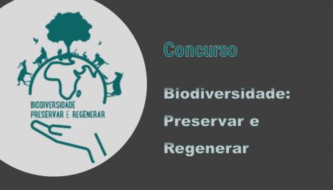 Concurso  Biodiversidade: Preservar e Regenerar