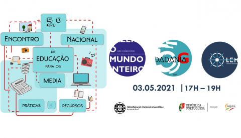 5.º Encontro Nacional de Educação para os Media: Práticas e Recursos – já pode ser visto online!