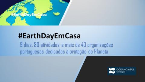 #EarthDayEmCasa