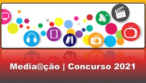 Media@ção | Concurso 2021