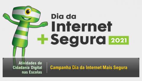 Campanha Dia da Internet Mais Segura - Atividades de Cidadania Digital nas Escolas