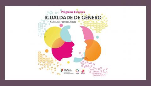 Programa Escolhas: e-book sobre Igualdade de Género “Caderno de Poemas & Frases”