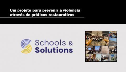 Schools&Solutions – um projeto para prevenir a violência através de práticas restaurativas