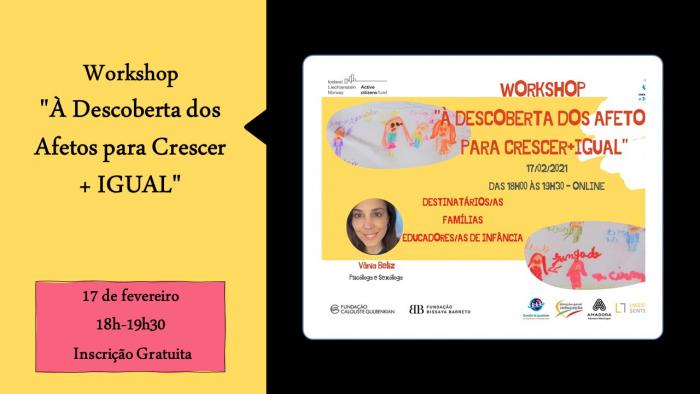 Workshop "À Descoberta dos Afetos para Crescer + IGUAL"