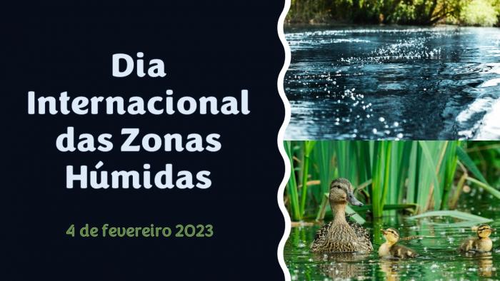 Comemoração do Dia Internacional das Zonas Húmidas