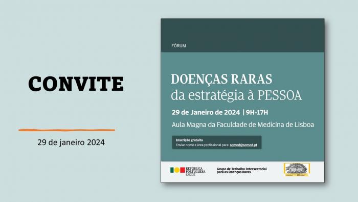 Fórum DOENÇAS RARAS da estratégia à PESSOA - 29 de janeiro