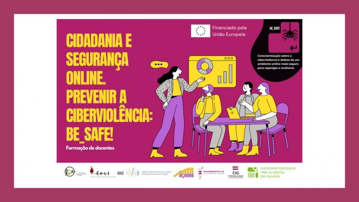 “Cidadania e Segurança Online. Prevenir a Ciberviolência: bE_SAFE!” Curso de formação com inscrições abertas