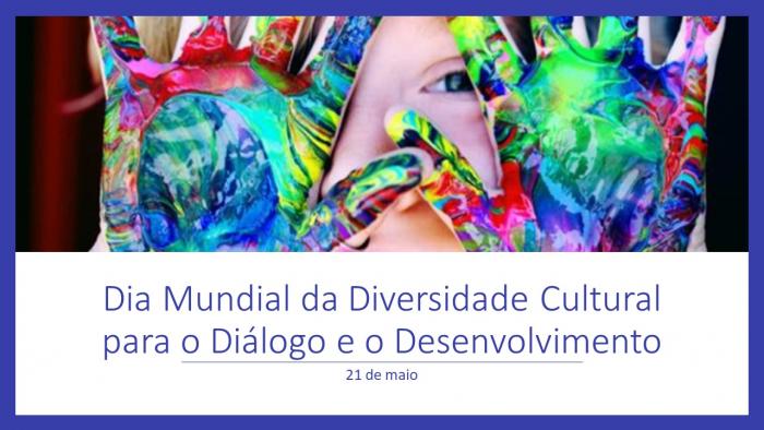 Dia Mundial Da Diversidade Cultural Para O Diálogo E O Desenvolvimento Cidadania 3902