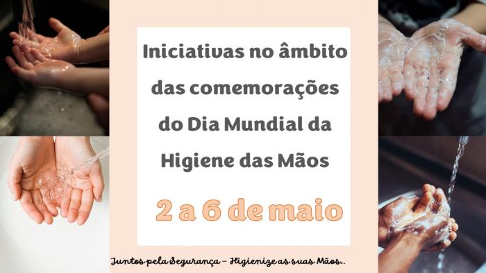 Iniciativas no âmbito das comemorações do Dia Mundial da Higiene das Mãos