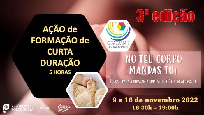 3ª edição  - AFCD - No teu corpo mandas tu! Educar para a Cidadania com Afetos (e sem abusos!)