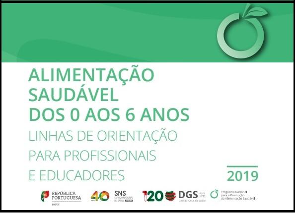 Alimentação Saudável dos 0 aos 6 anos – Linhas de Orientação para Profissionais e Educadores