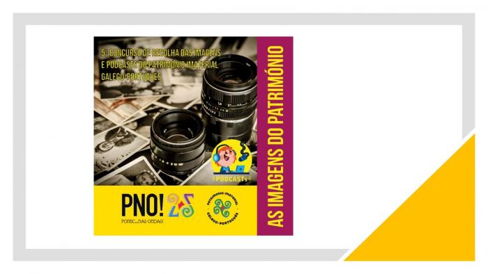 5.º Concurso de Recolha das Imagens do Património Cultural Imaterial Galego-Português