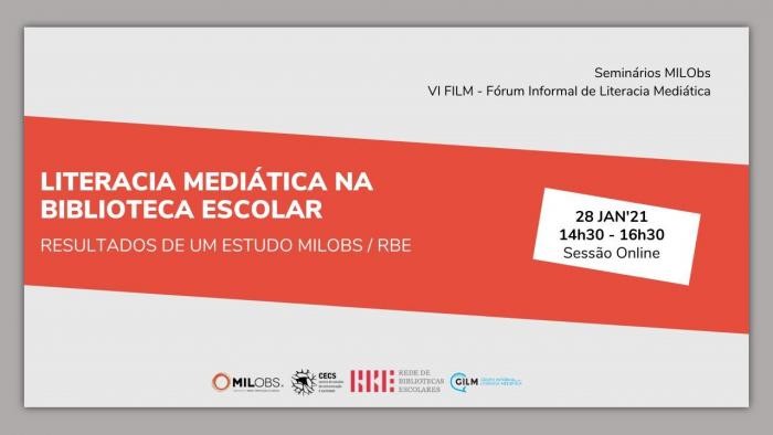 Seminário "Literacia Mediática na Biblioteca Escolar"  28.01.2021 às 14:30h