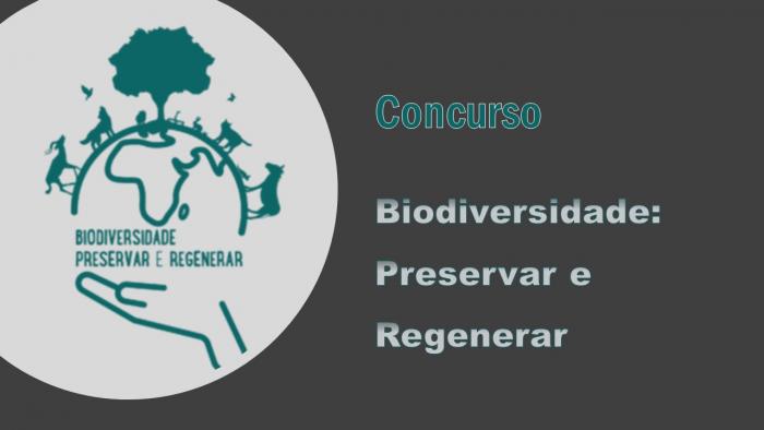Concurso  Biodiversidade: Preservar e Regenerar