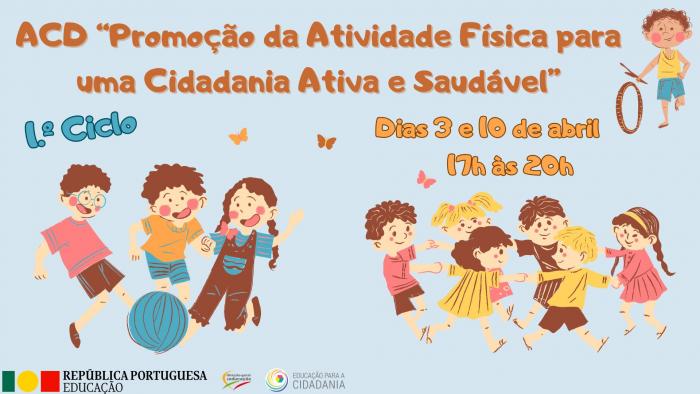 ACD “Promoção da Atividade Física para uma Cidadania Ativa e Saudável”