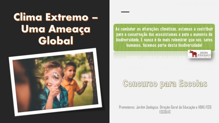 Concurso para Escolas do Zoo de Lisboa:  Clima Extremo – Uma Ameaça Global