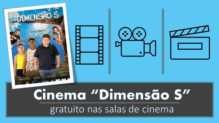Cinema “Dimensão S”, gratuito nas salas de cinema