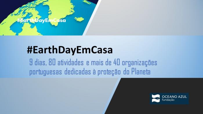 #EarthDayEmCasa