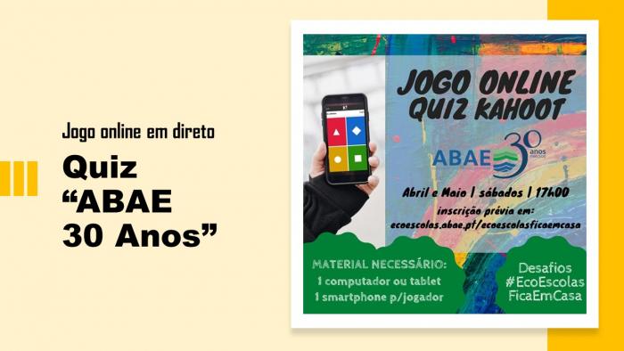 Quiz “ABAE 30 Anos” - Jogo online em direto