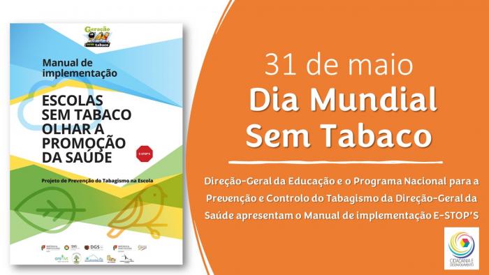 DGE e DGS apresentam Manual de Prevenção do Tabagismo na Escola "E-STOP'S”