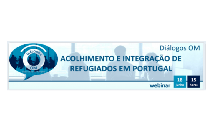 Webinar - Acolhimento e Integração de Refugiados em Portugal - Dia Mundial dos Refugiados – 20 de junho
