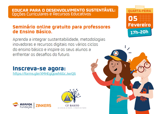 EDUCAR PARA O DESENVOLVIMENTO SUSTENTÁVEL: Opções Curriculares e Recursos Educativos  Ação de curta duração (ACD)  Formato: webinar