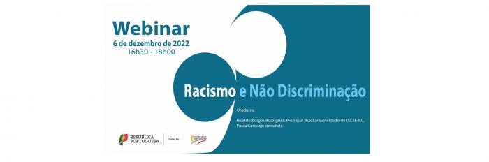 Webinar “Racismo e Não Discriminação” – inscrições a decorrer!