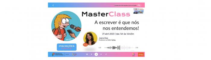 MasterClass “A escrever é que nós nos entendemos!”