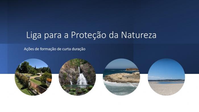 Liga para a Proteção da Natureza - Ações de formação de curta duração