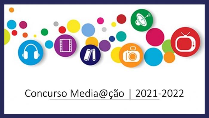 Concurso Media@ção | 2021-2022