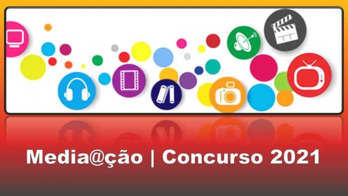 Media@ção | Concurso 2021