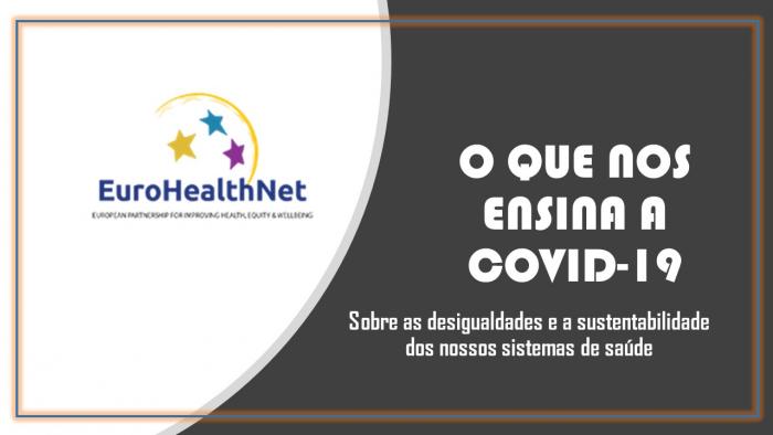 O que nos ensina a COVID-19 sobre as desigualdades e a sustentabilidade dos nossos sistemas de saúde