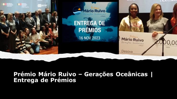 Prémio Mário Ruivo – Gerações Oceânicas | Entrega de Prémios