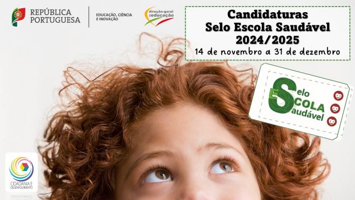 Candidatura “Selo Escola Saudável 2024–2025”