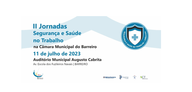 II Jornadas de Segurança e Saúde no Trabalho do Município do Barreiro