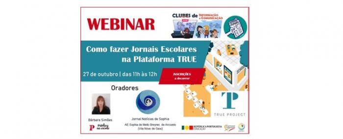 Webinar “Como fazer Jornais Escolares na Plataforma TRUE”