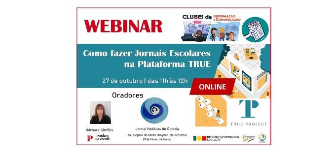 Webinar “Como fazer jornais escolares na plataforma TRUE” 