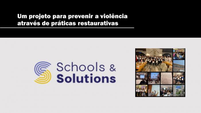 Schools&Solutions – um projeto para prevenir a violência através de práticas restaurativas